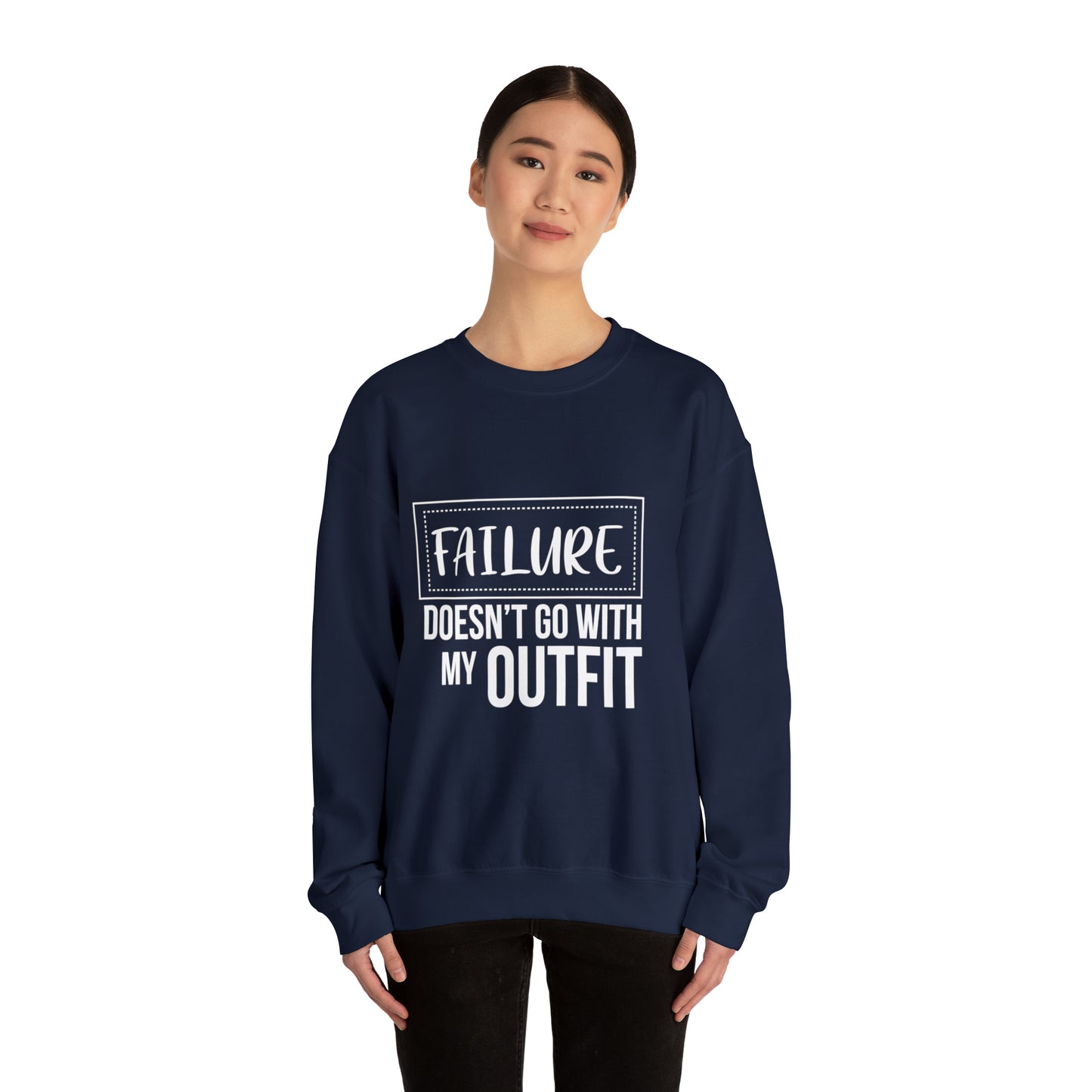 Failure doesn't go with my outfit Unisex Heavy Blend Outfit Crewneck Sweatshirt