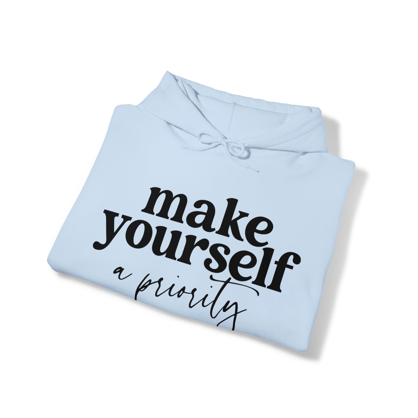 Make yourself a priority Motivated  Unisex Heavy Blend Inspired Hooded Sweatshirt