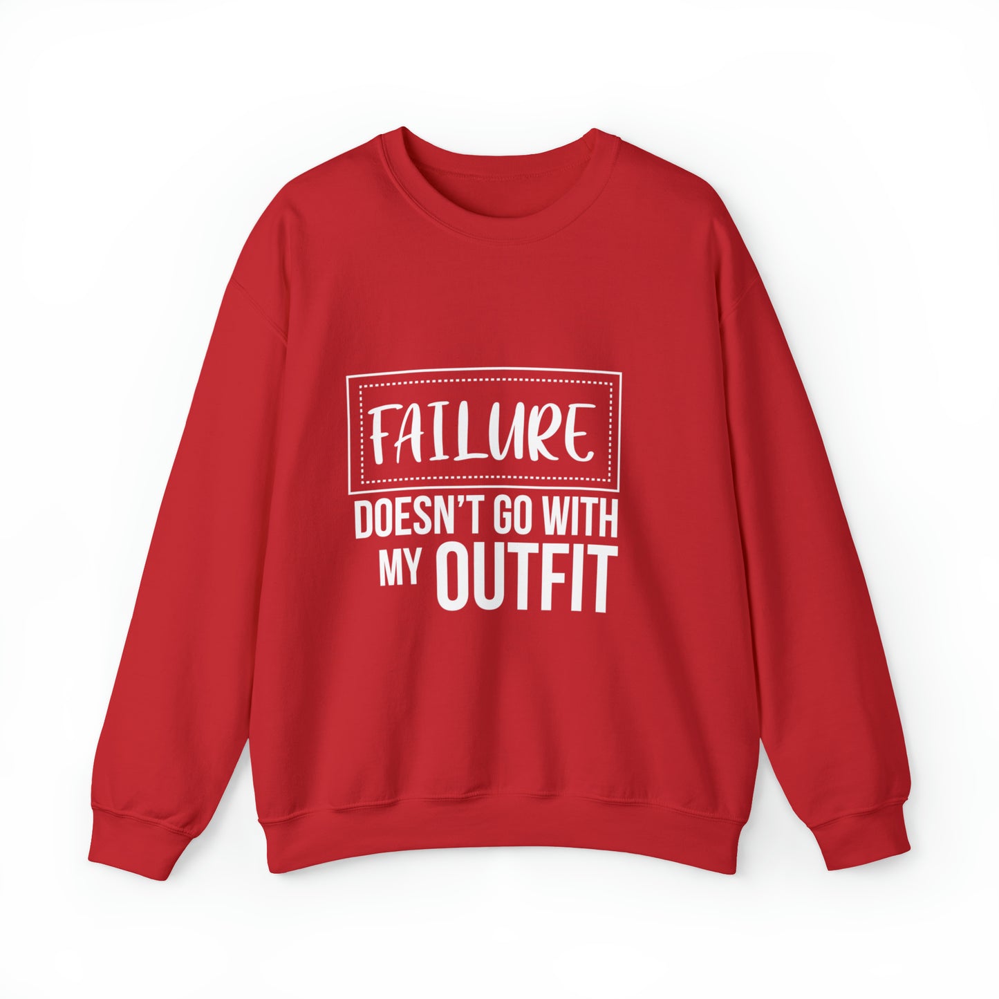 Failure doesn't go with my outfit Unisex Heavy Blend Outfit Crewneck Sweatshirt
