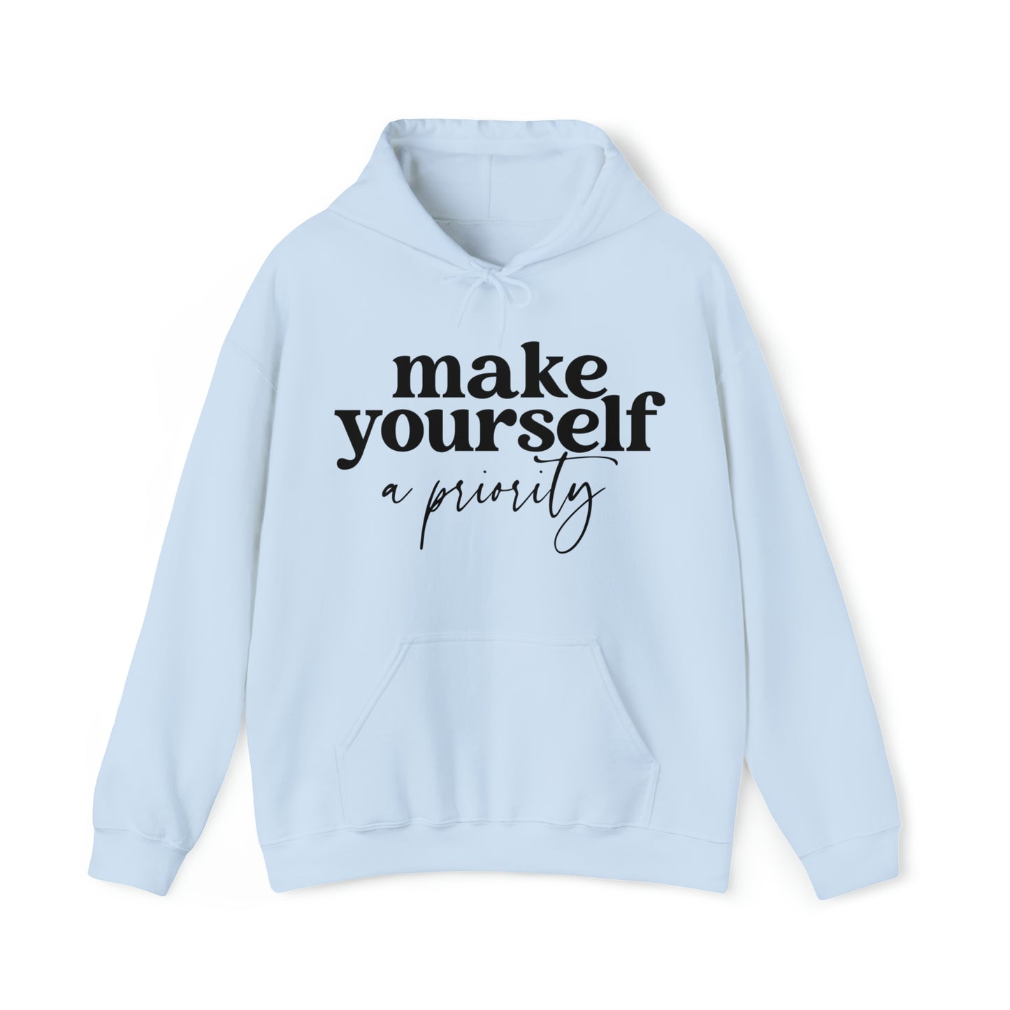 Make yourself a priority Motivated  Unisex Heavy Blend Inspired Hooded Sweatshirt