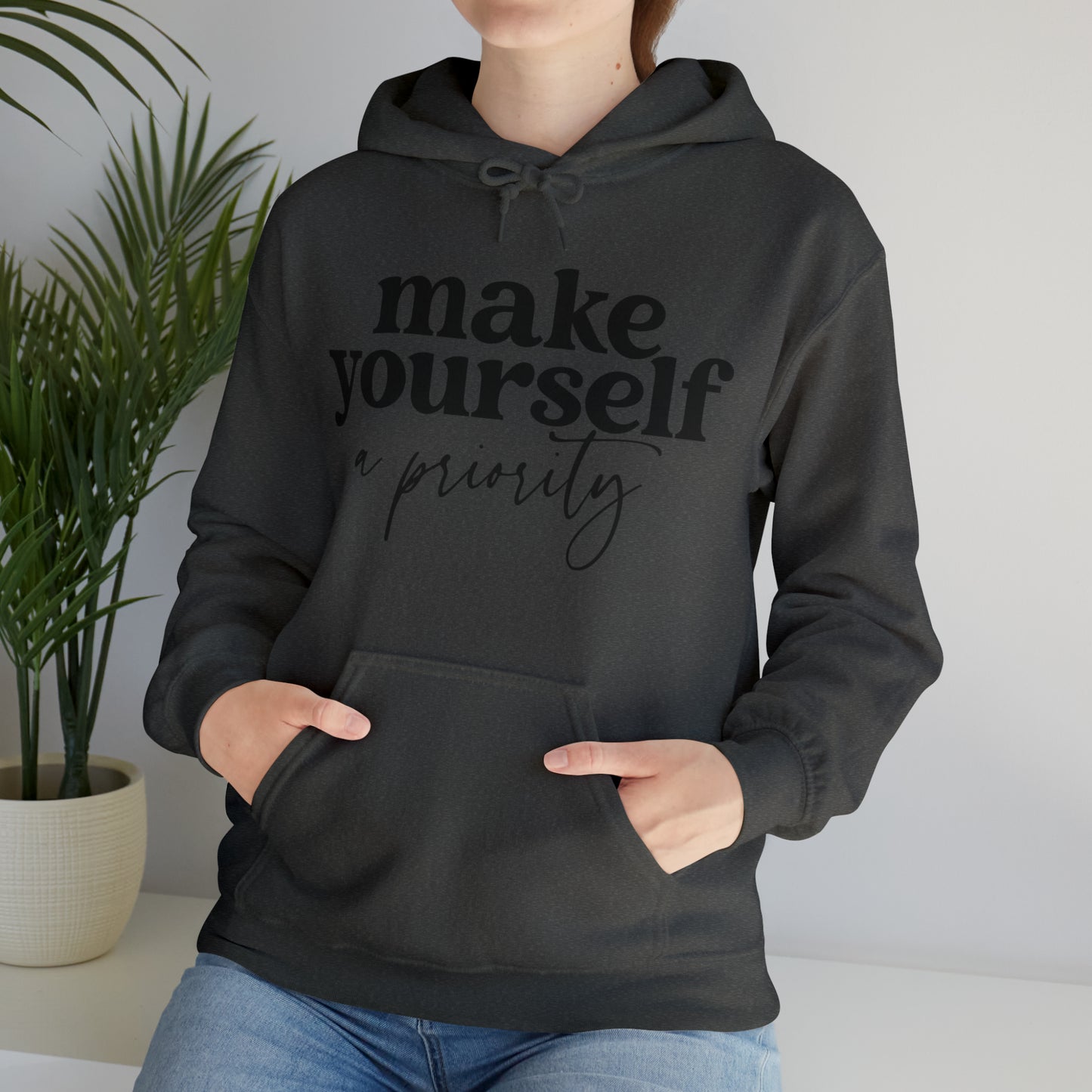 Make yourself a priority Motivated  Unisex Heavy Blend Inspired Hooded Sweatshirt