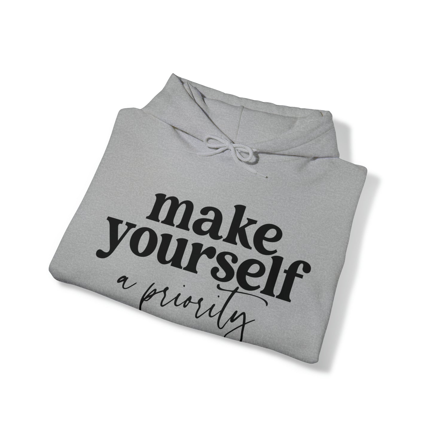 Make yourself a priority Motivated  Unisex Heavy Blend Inspired Hooded Sweatshirt