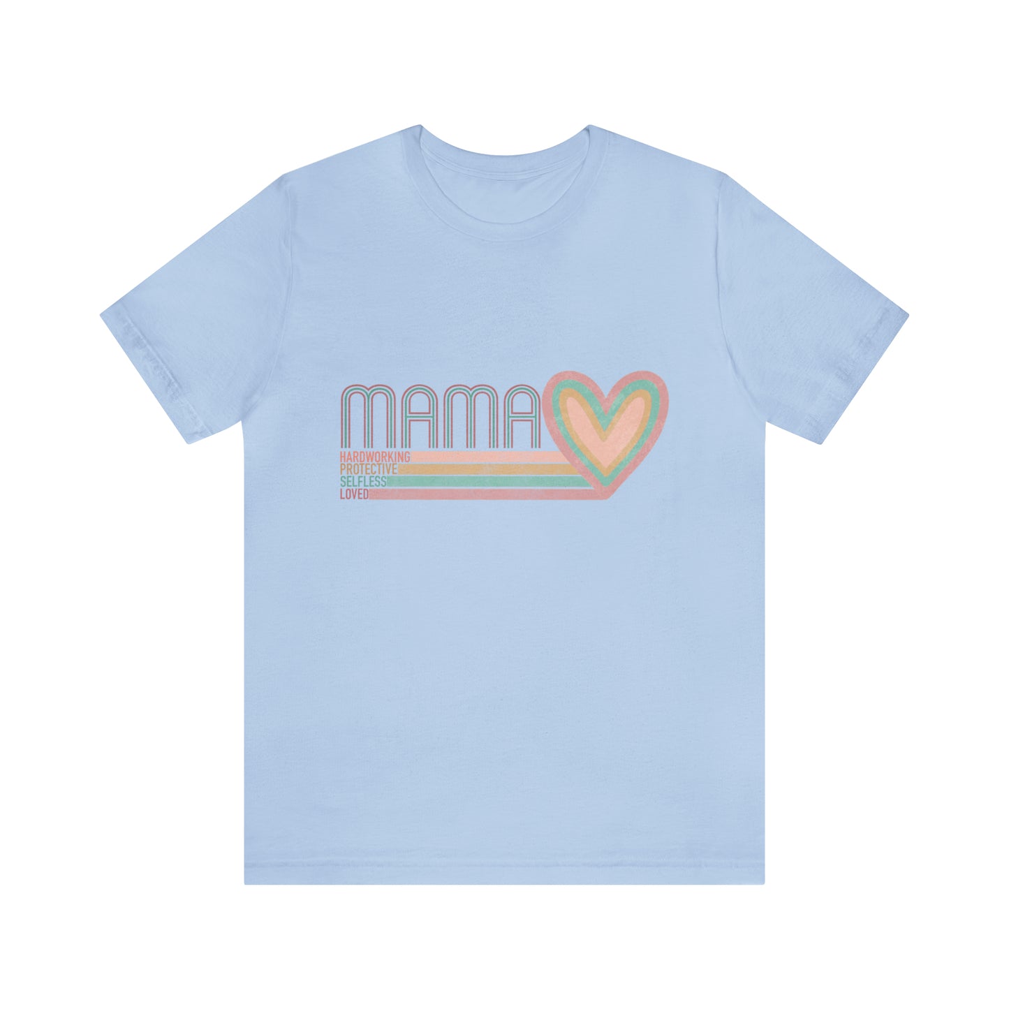 Mama Love Cotton Blend Unisex Jersey Short Sleeve Tee Love Shirt