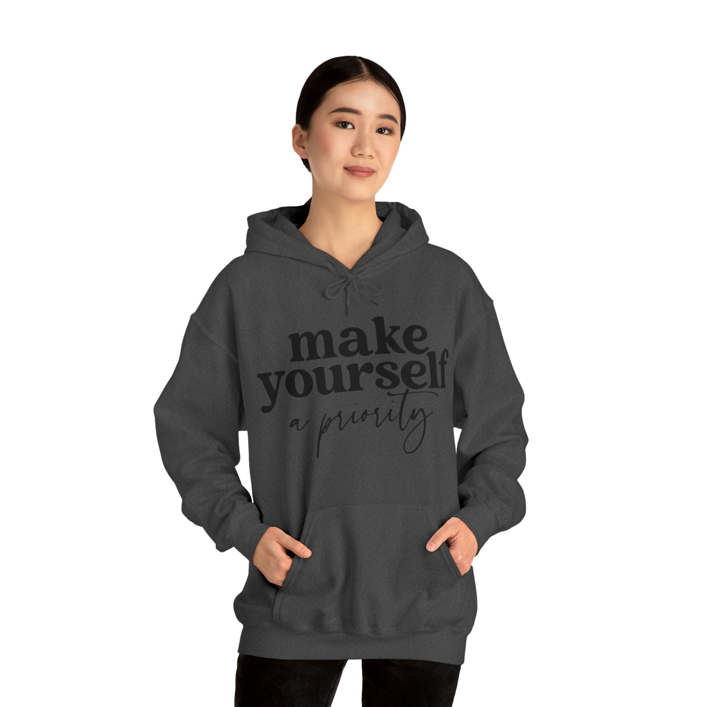 Make yourself a priority Motivated  Unisex Heavy Blend Inspired Hooded Sweatshirt