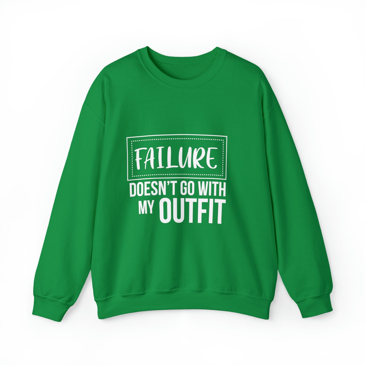 Failure doesn't go with my outfit Unisex Heavy Blend Outfit Crewneck Sweatshirt